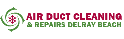 Air Duct Cleaning & Repairs Delray Beach